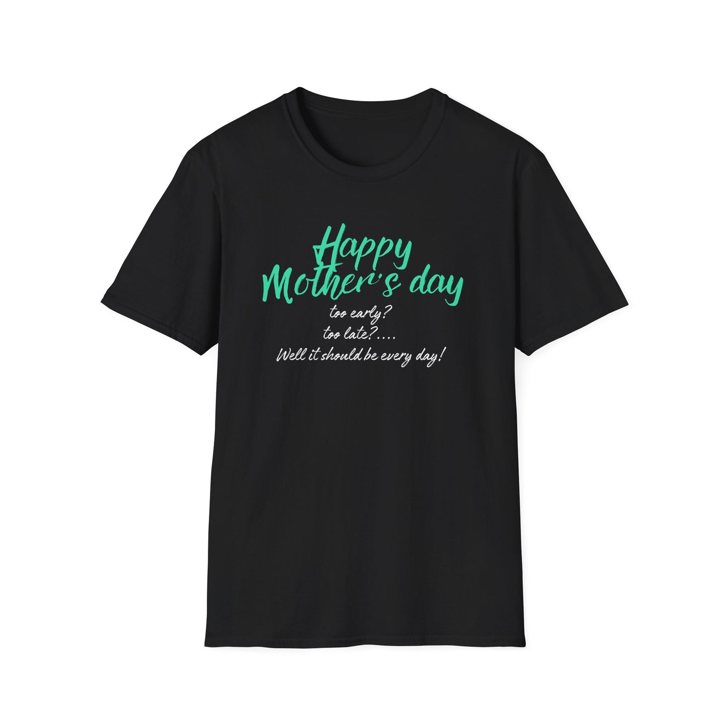 Mother's day quirky Tee Unisex Softstyle T-Shirt