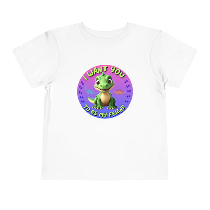 I want you to be my friend fun Tee for kids