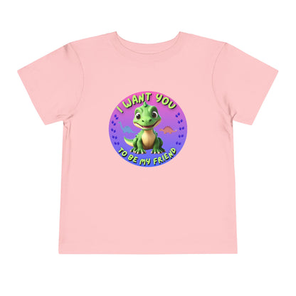 I want you to be my friend fun Tee for kids